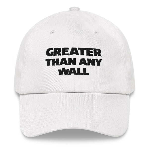 Gorra Greater Than Any Wall